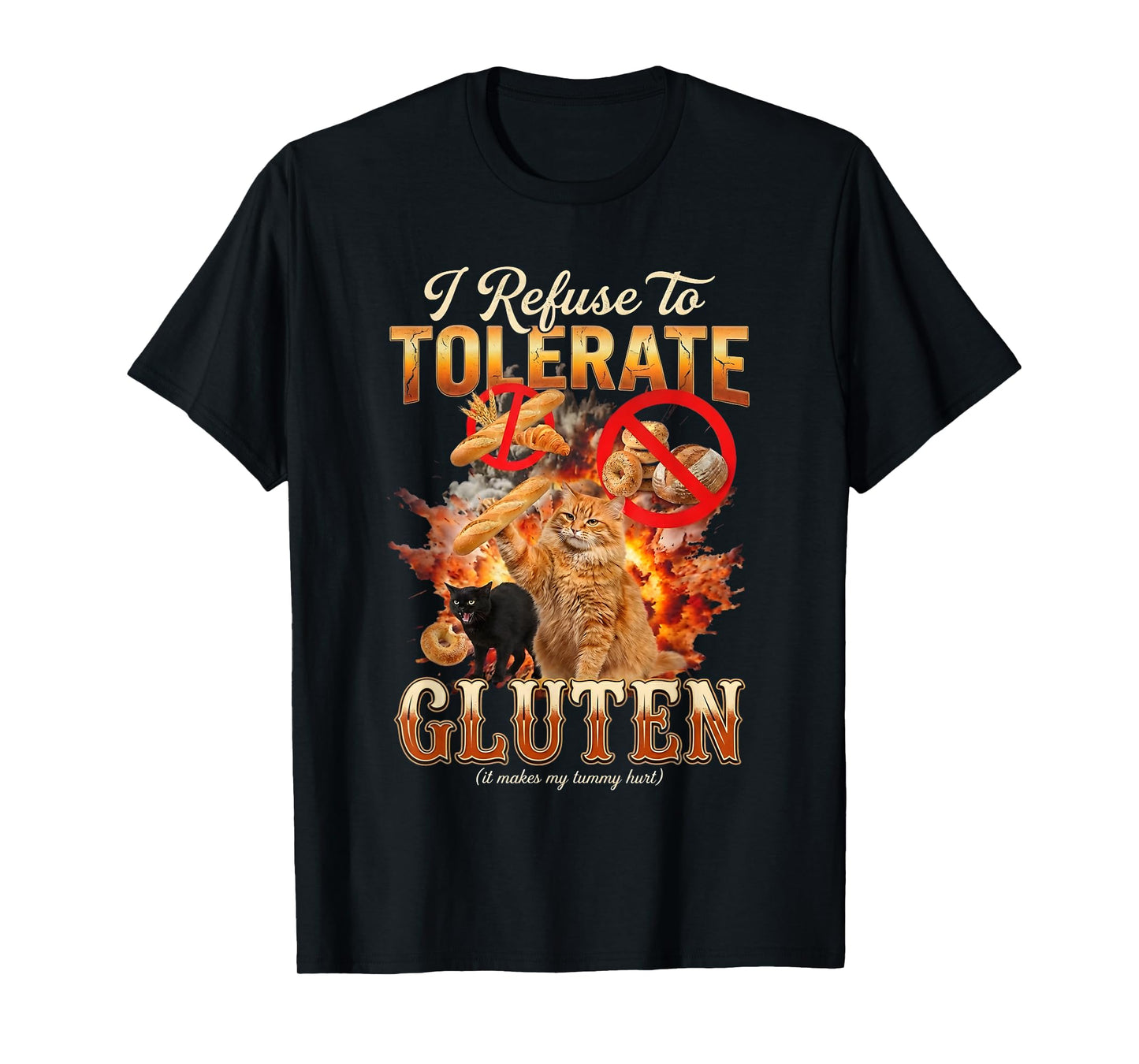 Cat I Refuse to Tolerate Gluten Funny Meme Humor Cat Lover T-Shirt