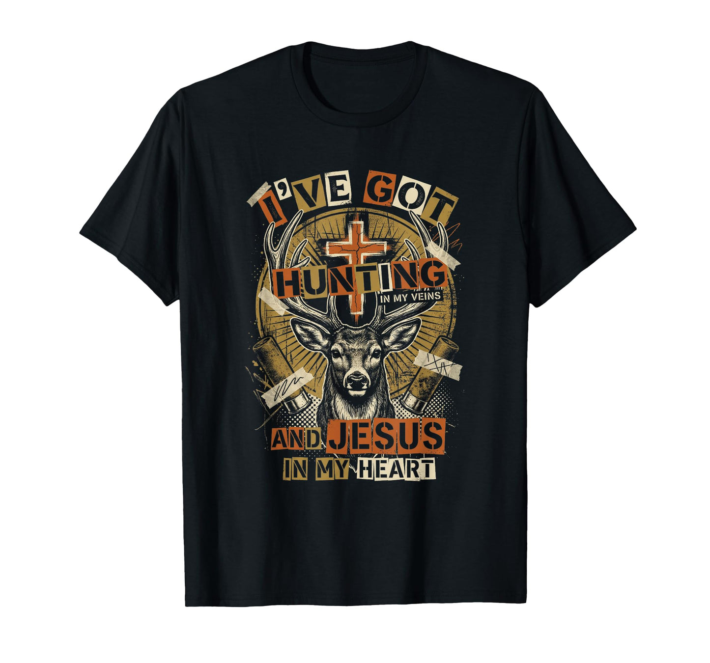 Hunting in My Veins Jesus in Heart Christian Deer Hunter T-Shirt
