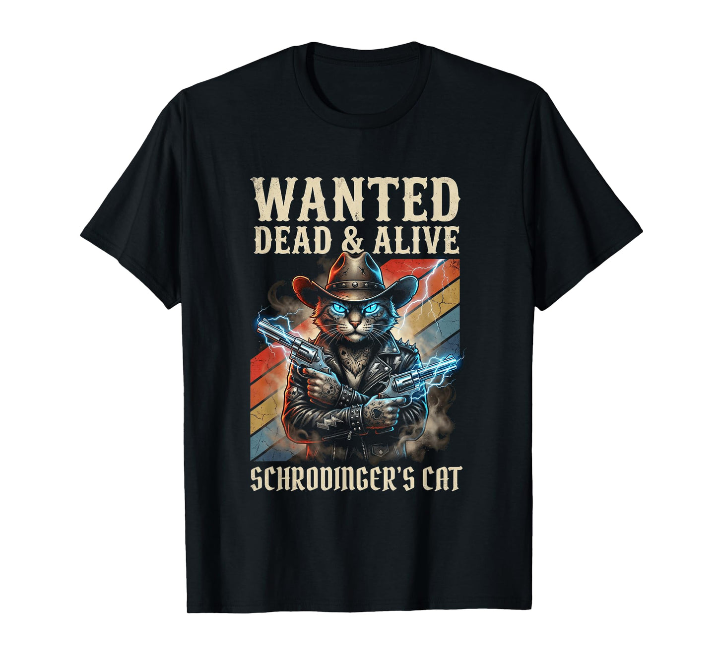 Schrodingers Cat Wanted Dead and Alive Quantum Physics T-Shirt