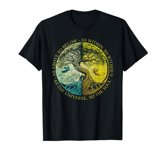 As Above So Below As Within So Without Tree Graphic T-Shirt