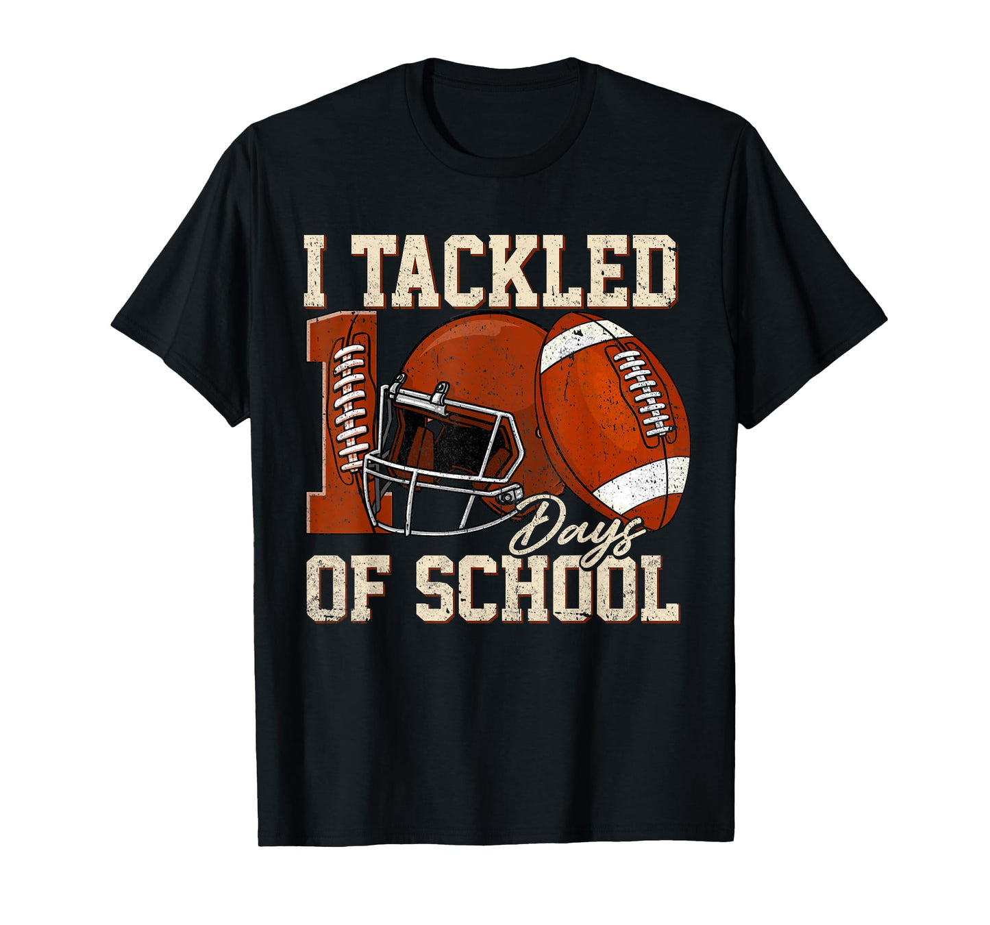 I Tackled 100 Days of School Football Boy Happy 100th Day T-Shirt