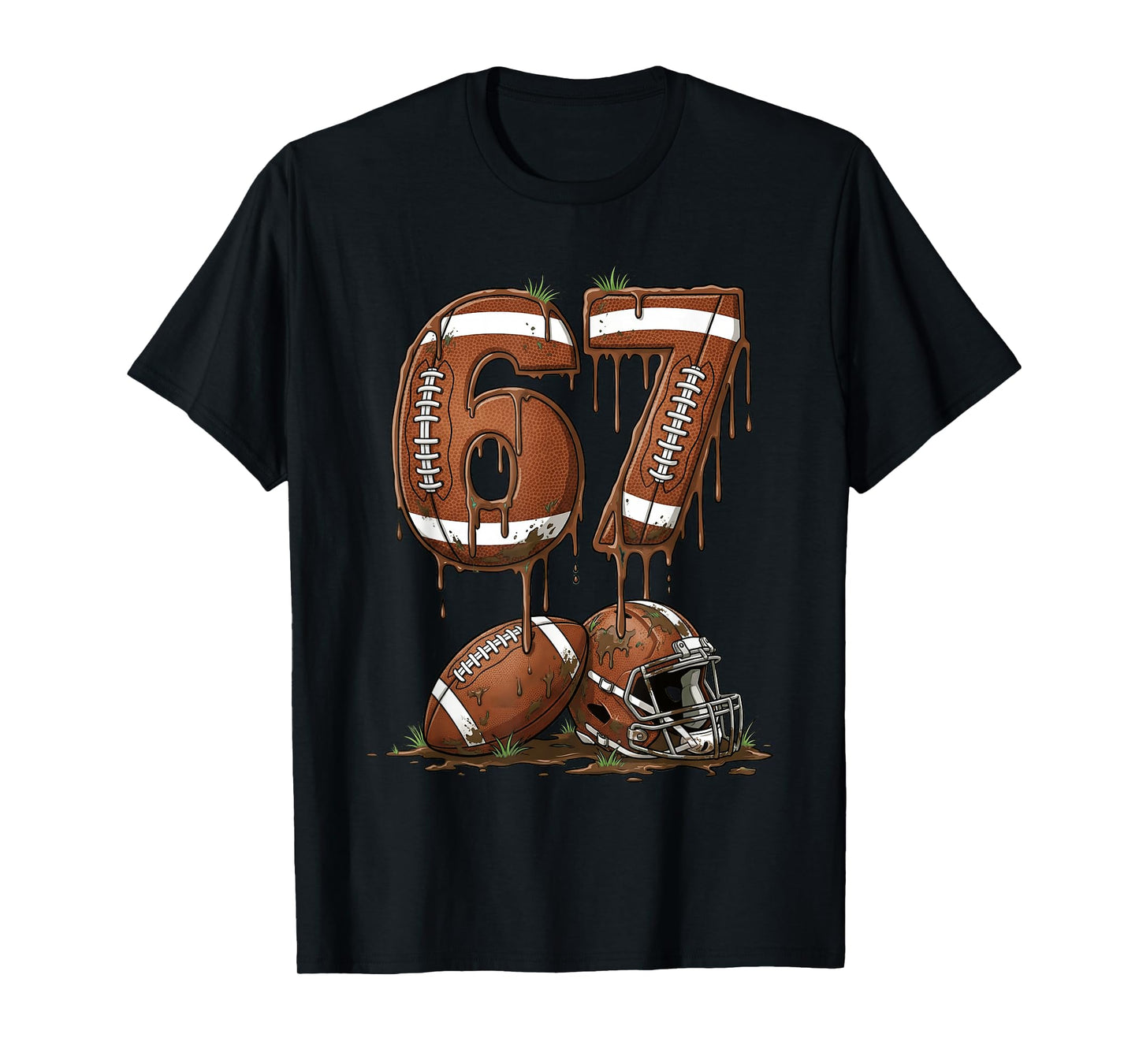 Football 67 Six Seven Meme Funny 6-7 Drip American Football T-Shirt