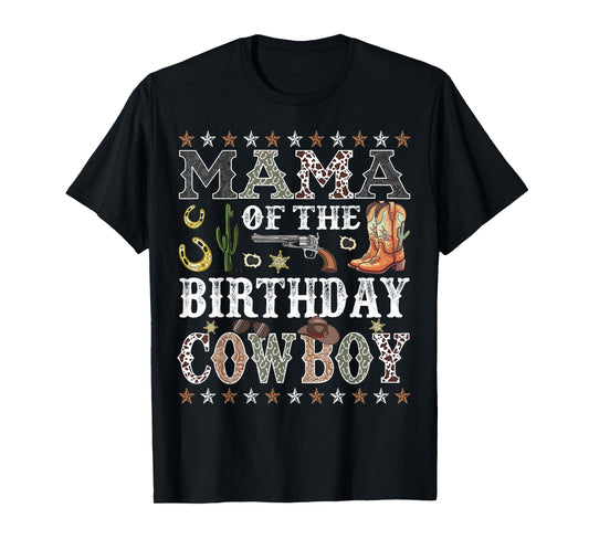Mama Of The Birthday Cowboy Rodeo Mama T-Shirt