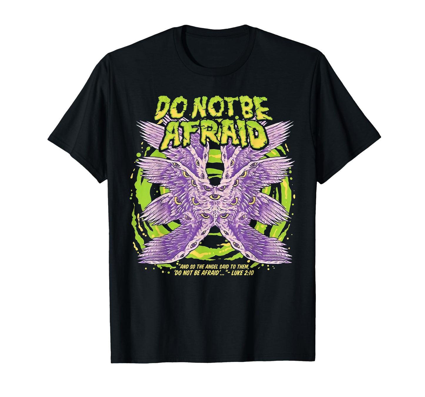 Do Not Be Afraid And So The Angel Said To Them T-Shirt
