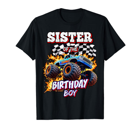 Sister of the Birthday Boy Monster Truck Birthday Party T-Shirt