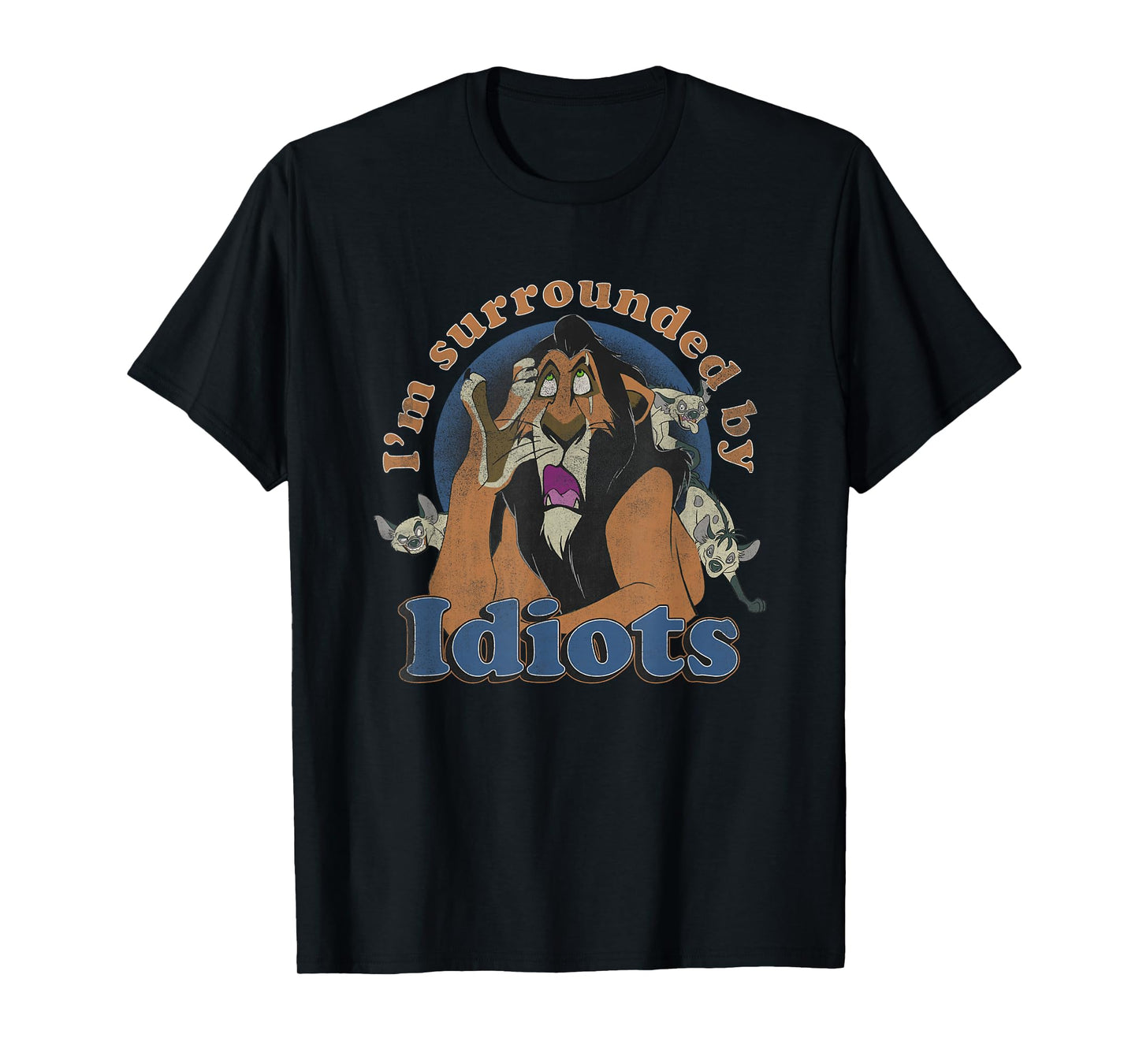 Disney The Lion King Scar I'm Surrounded By Idiots Retro T-Shirt