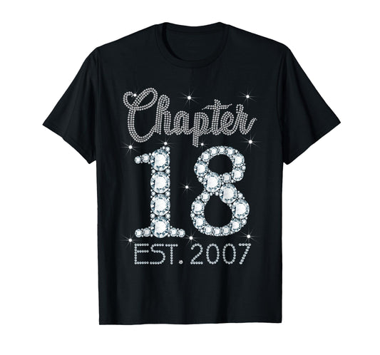 Chapter 18 EST 2007 Happy 18th Birthday Gift For Girls T-Shirt