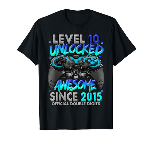 Level 10 Unlocked Awesome Since 2015 10th Birthday Gaming T-Shirt