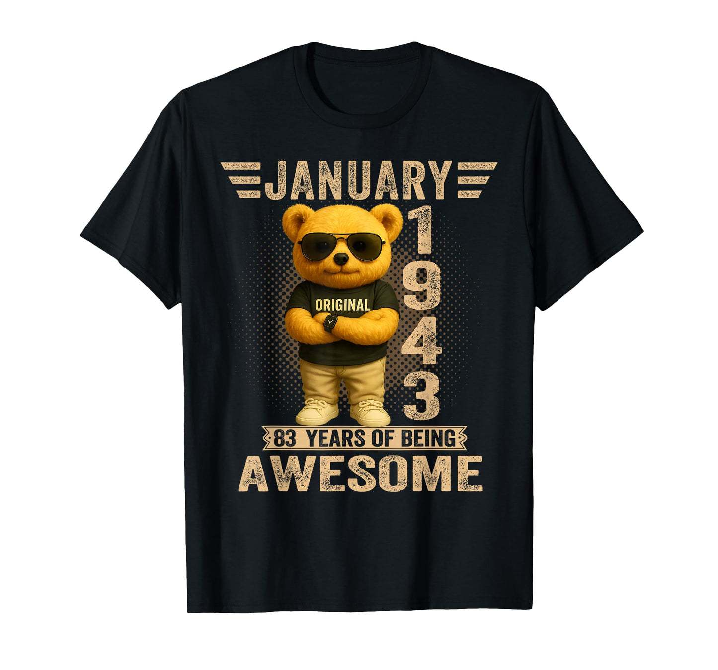 83 Year Old January 1943 Teddy Bear 83rd Birthday Men Women T-Shirt