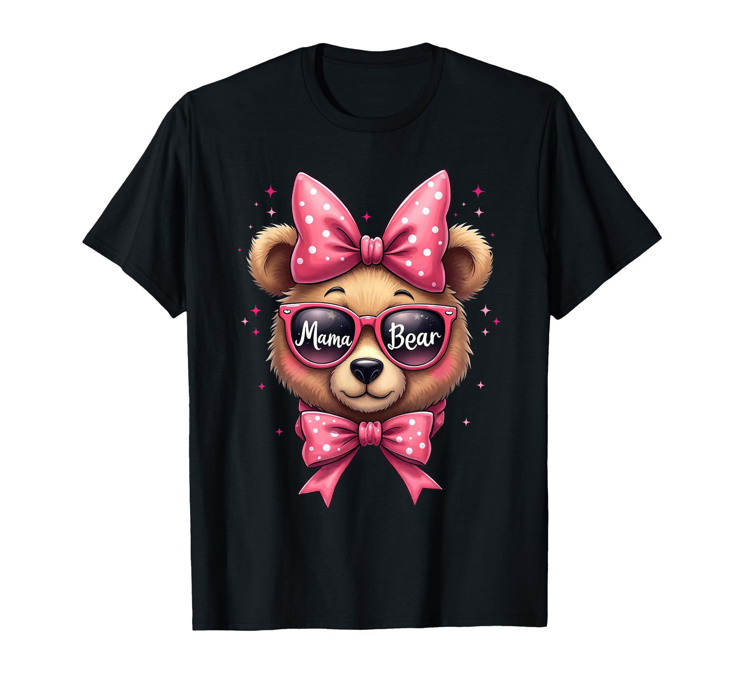 Cute Mama Bear Face Sunglasses - Funny Mom Mother’s Day Tee T-Shirt
