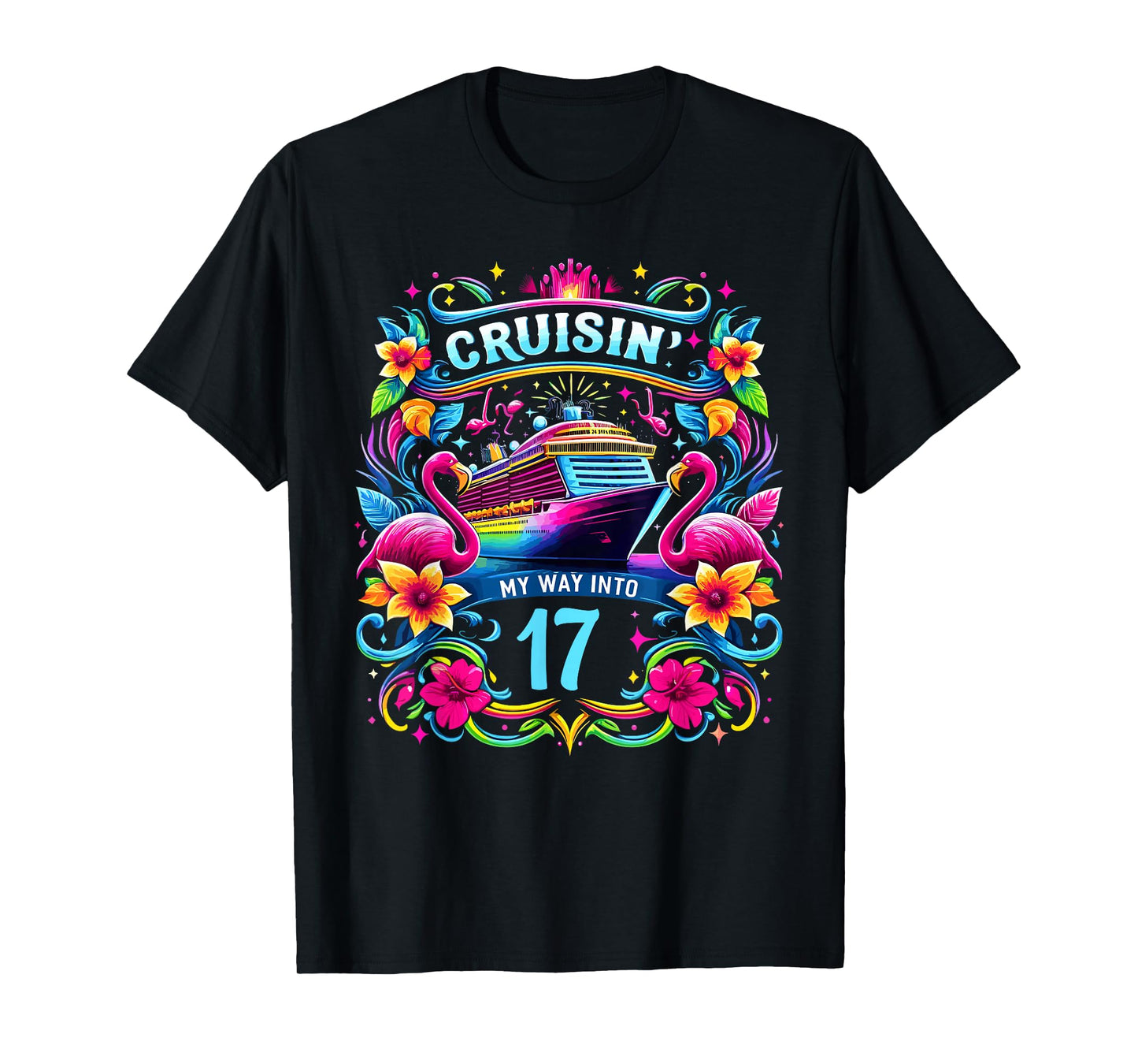 Cruising My Way Into 17 Shirt For A 17th Birthday Cruise T-Shirt