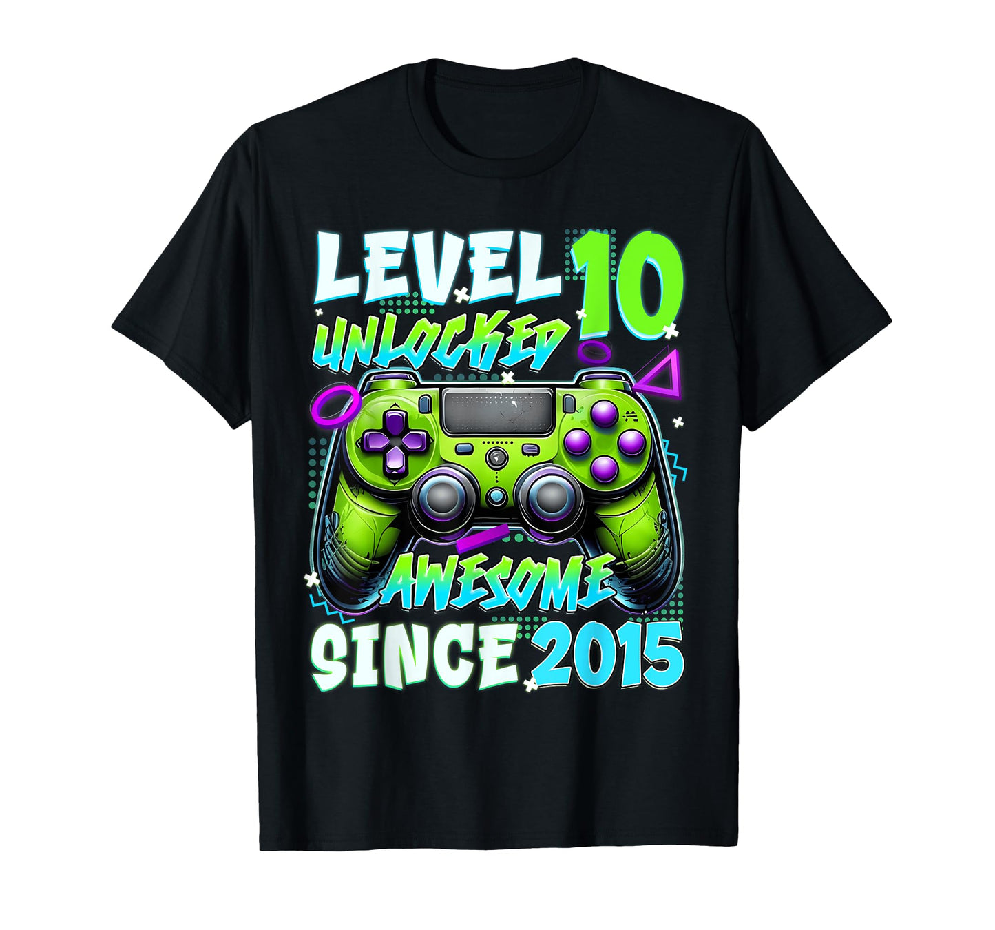 10th Birthday Game Level 10 Unlocked Awesome Since 2015 T-Shirt