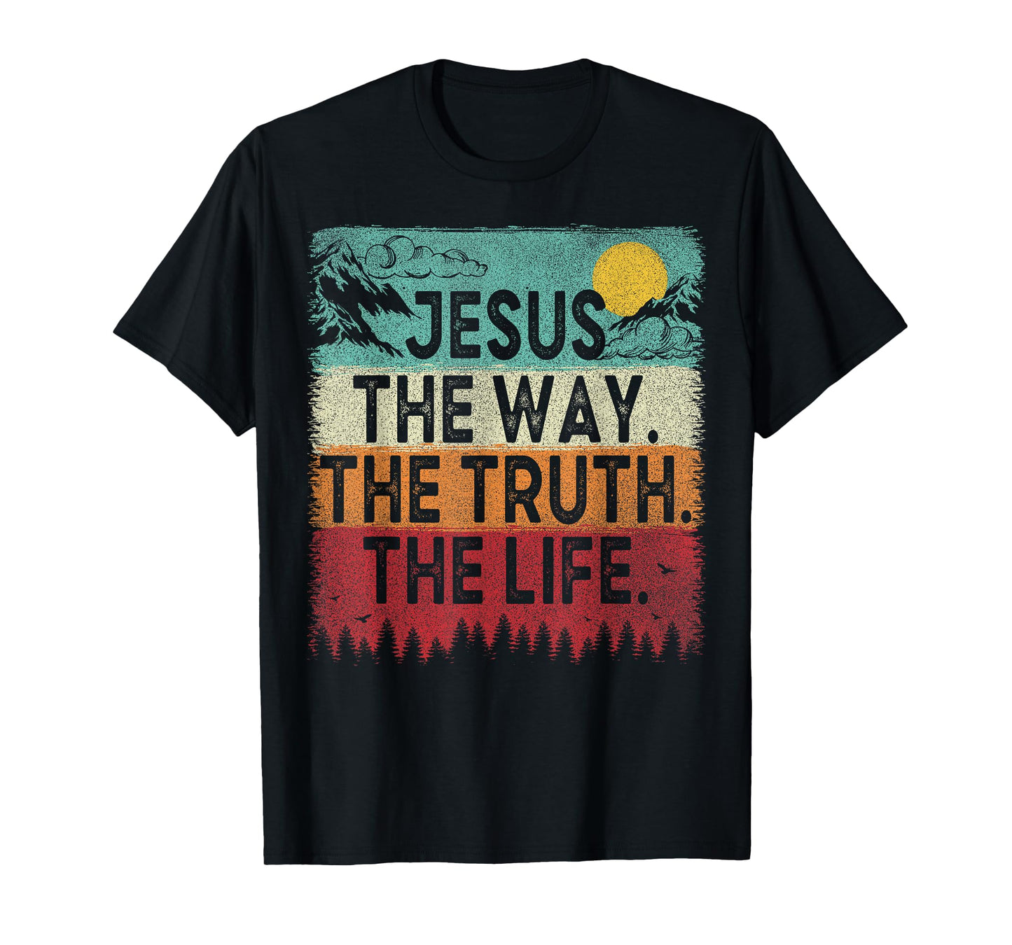 Jesus The Way The Truth The Life Christian Retro Vintage T-Shirt