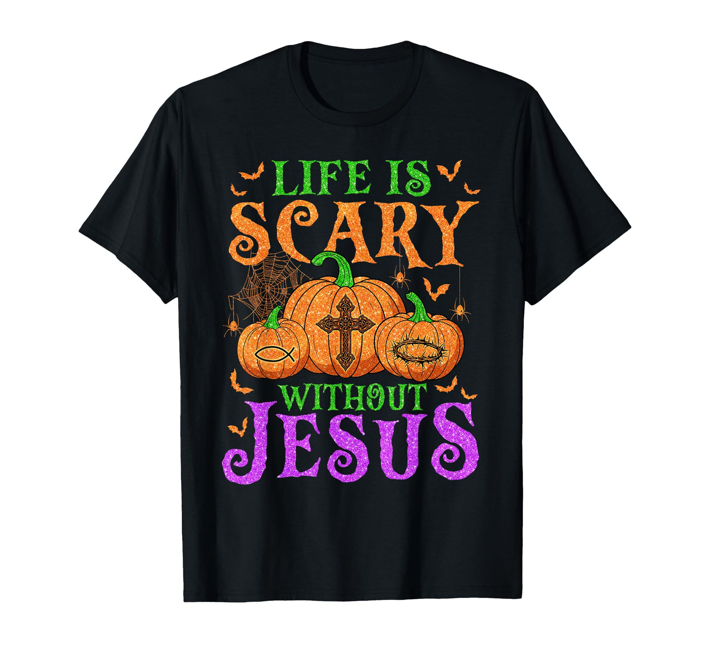 Life is Scary Without Jesus Christian Halloween Costume T-Shirt