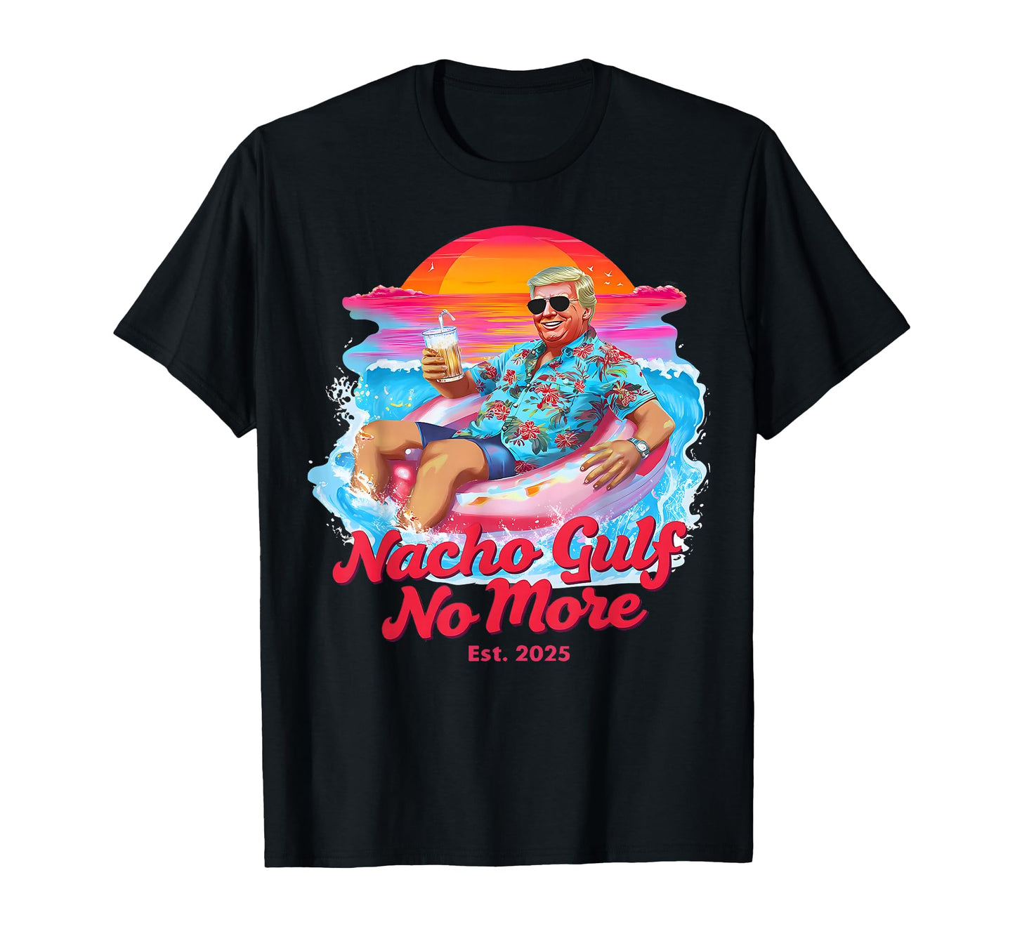 Nacho Gulf No More Of America Est 2025 Patriotic Beach T-Shirt