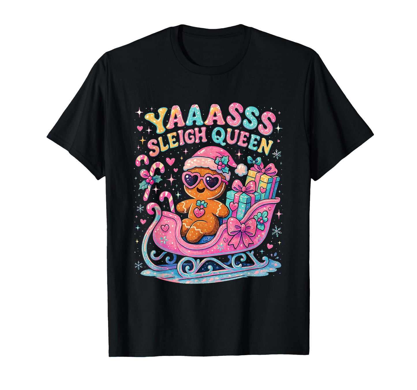 Yaaasss Sleigh Queen Cute Gingerbread Christmas Tee T-Shirt