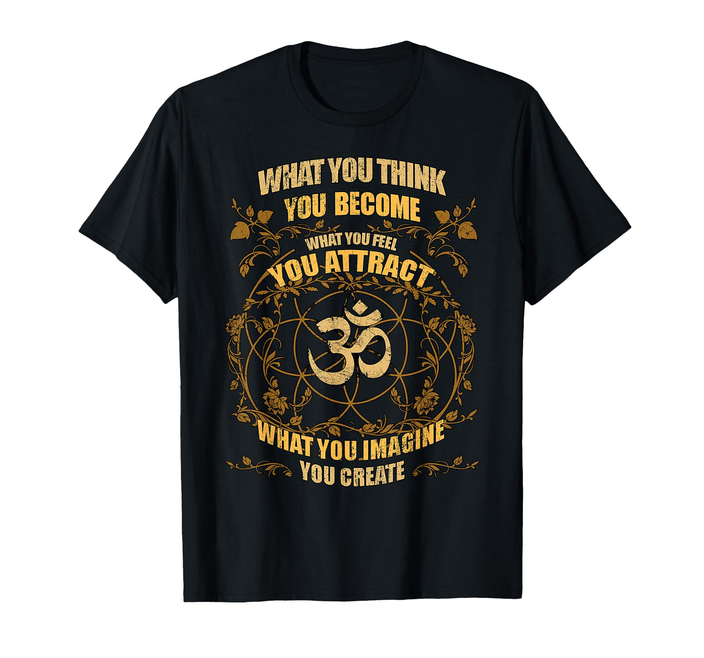 Om Zen Yoga What You Think You Become Spiritual T-Shirt T-Shirt
