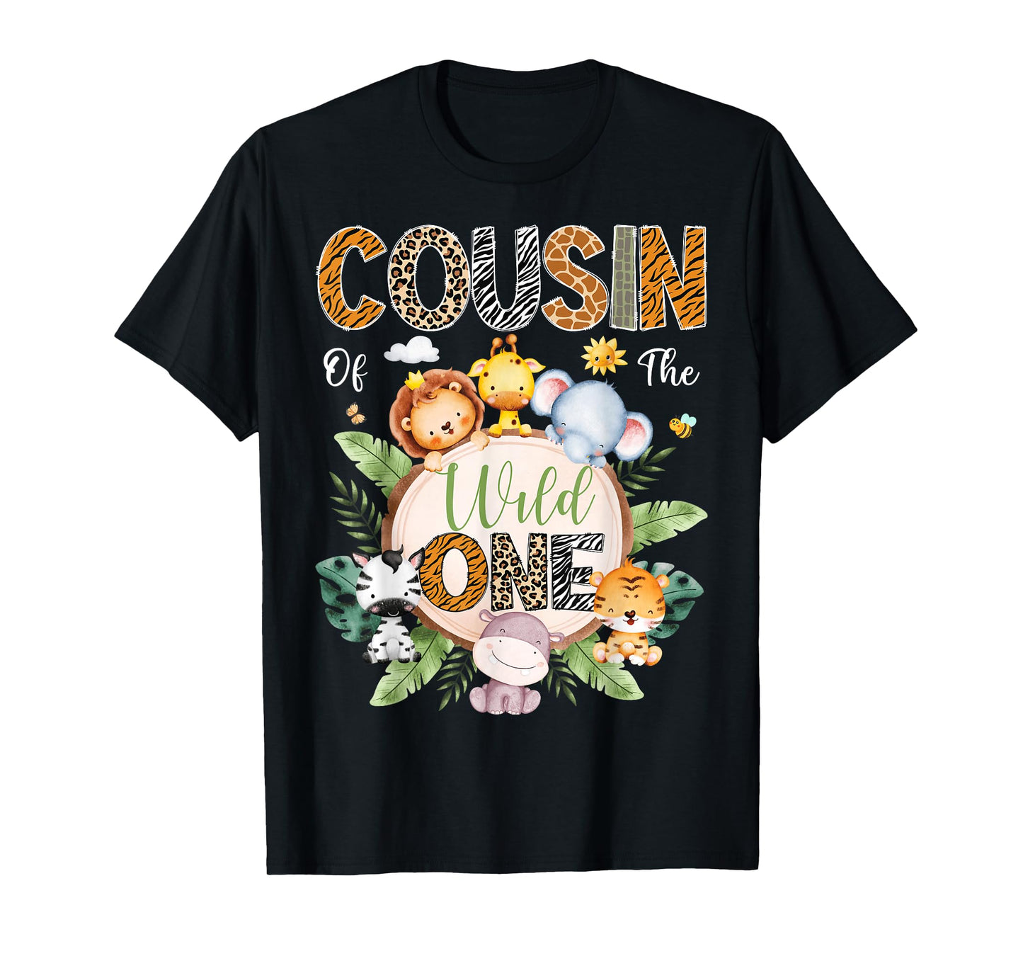 Cousin Of The Wild One 1St Birthday Safari Jungle Animal T-Shirt