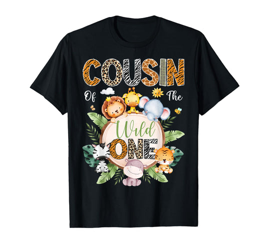Cousin Of The Wild One 1St Birthday Safari Jungle Animal T-Shirt