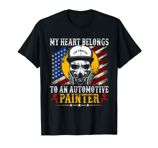 My Heart Belong Automotive Car Painter Gifts Fathers Day Dad T-Shirt