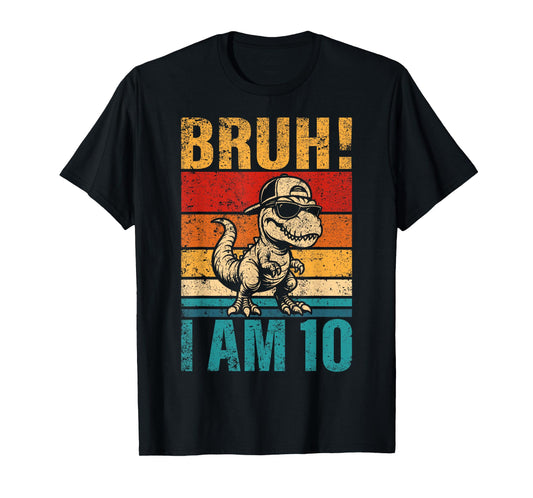 10 Year Old Birthday Boy Dinosaur Bruh It's My 10th Birthday T-Shirt