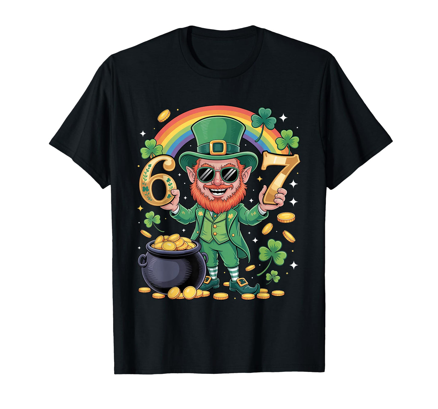67 Six Seven Funny 6 7 Meme St Patricks Day Leprechaun 67 T-Shirt