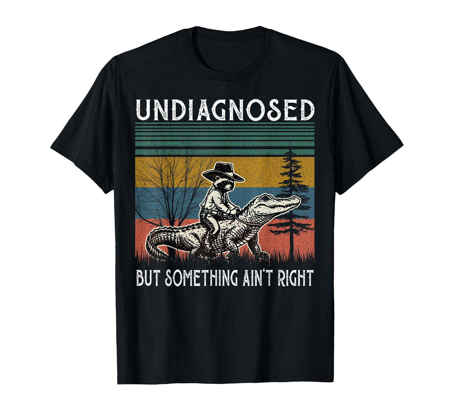 Undiagnosed But Something Ain't Right Funny Raccoon Meme T-Shirt