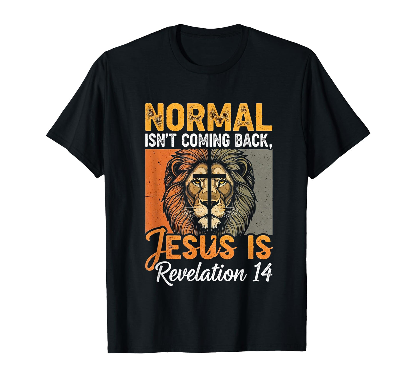 Normal Isn't Coming Back Jesus is Vintage Christian Lion T-Shirt