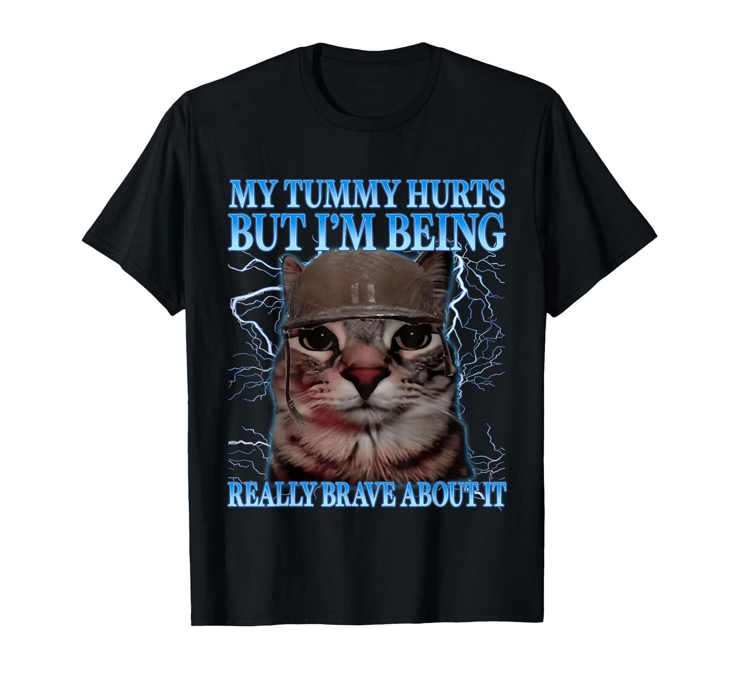 Funny Cat Humor Saying My Tummy Hurts Cat Meme Quote T-Shirt