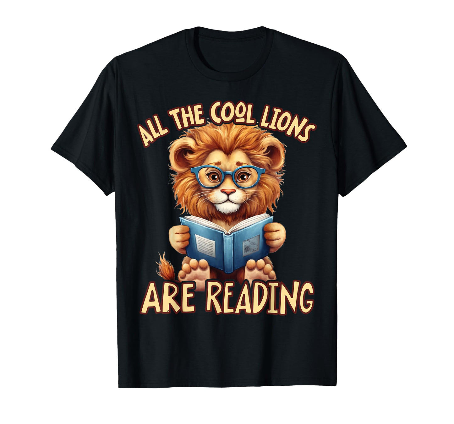 All The Cool Lions Are Reading Lion Teacher Men Women Kids T-Shirt