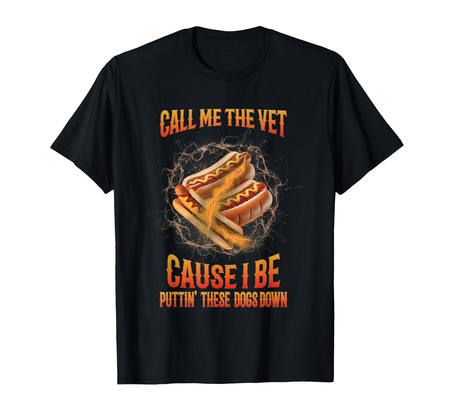 Call Me The Vet Cause I Be Funny Hard Hot-Dog Meme B00tleg T-Shirt
