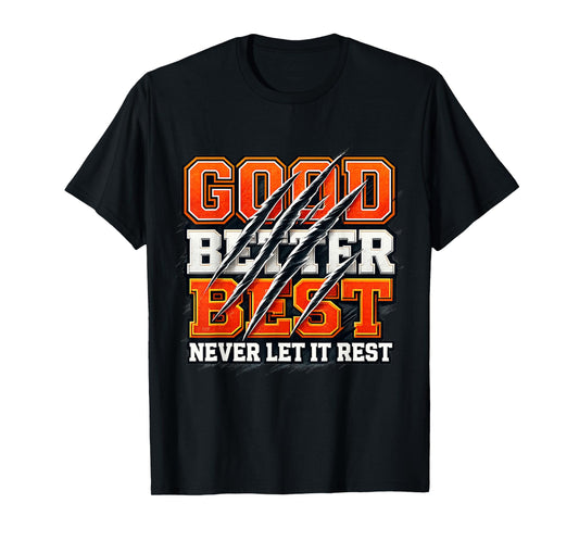 Good Better Best Never Let It Rest Motivation Bear T-Shirt