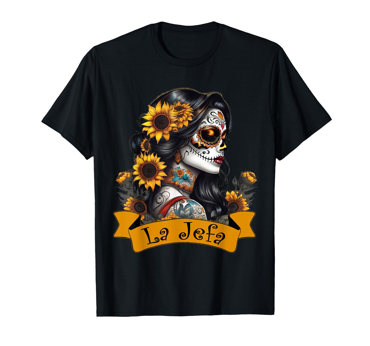 La Jefa Sugar Skull Mexican Dia De Los Muertos Latina Boss T-Shirt
