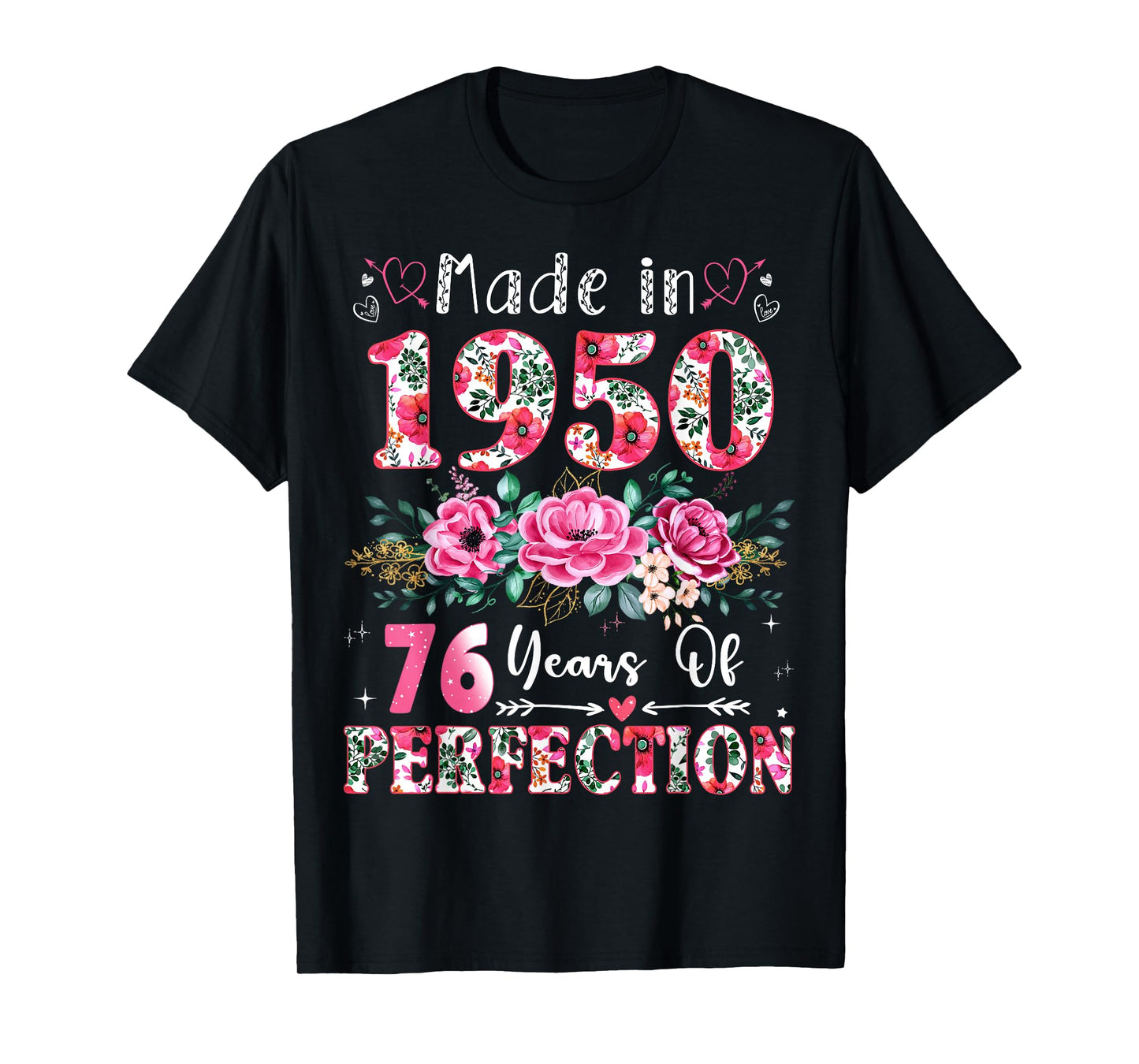 76 Year Old Made in 1950 Floral 76th Birthday Women T-Shirt
