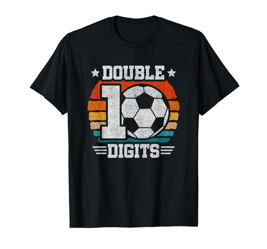 Soccer Birthday - Double Digits 10 Year Old - 10th Birthday T-Shirt