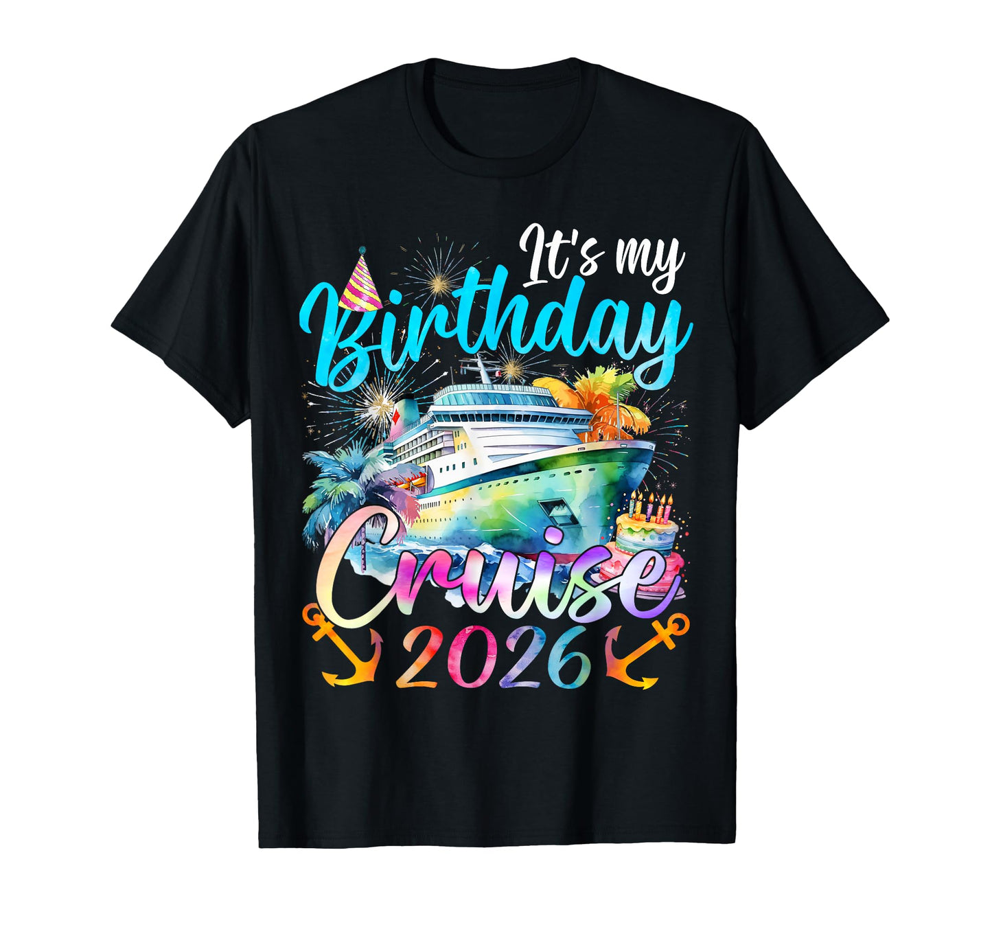 It's My Birthday Cruise 2026 Family Cruise Vacation Trip T-Shirt