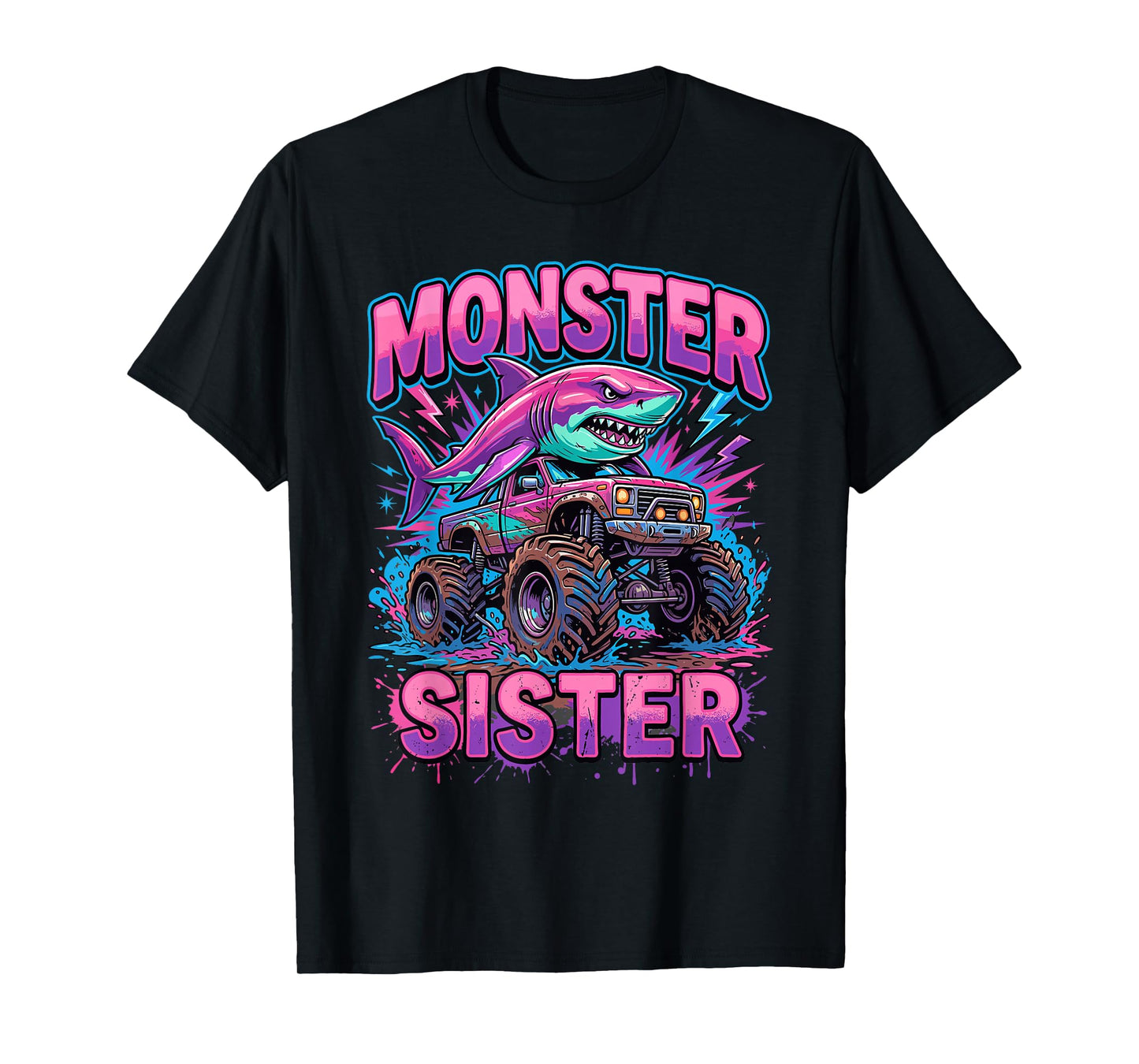 Monster Sister Shark Truck Funny Pink Sibling T-Shirt