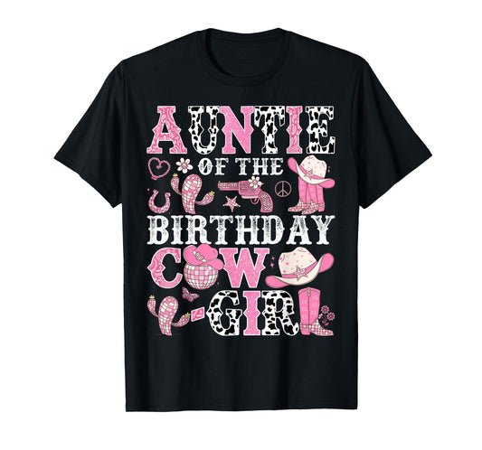 Auntie Of The Birthday Cow-Girl Rodeo CowGirl Birthday T-Shirt