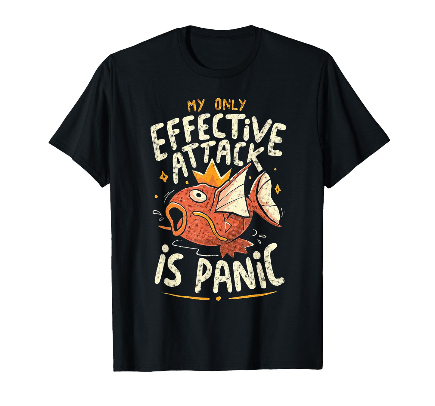 Fish My Only Effective Attack Is Panic T-Shirt