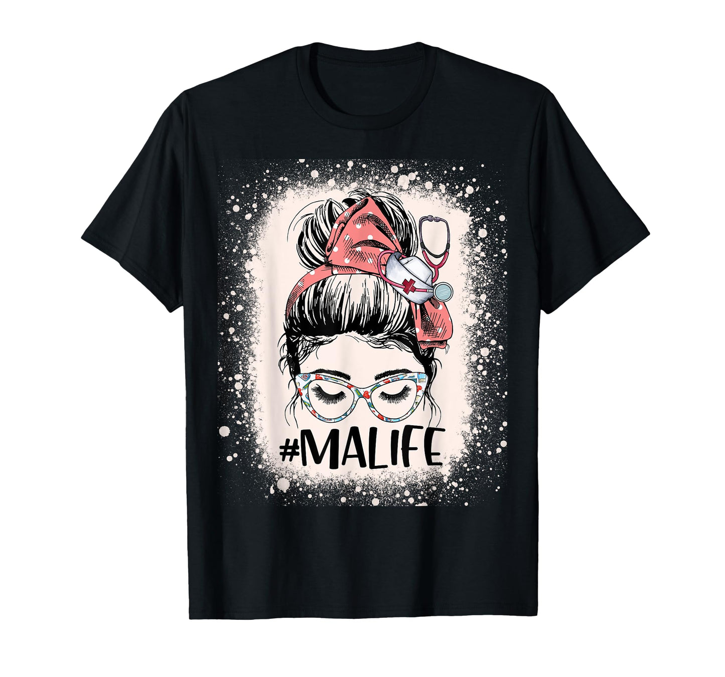 Medical Assistant Messy Bun MA Life Funny Nursing Assistant T-Shirt