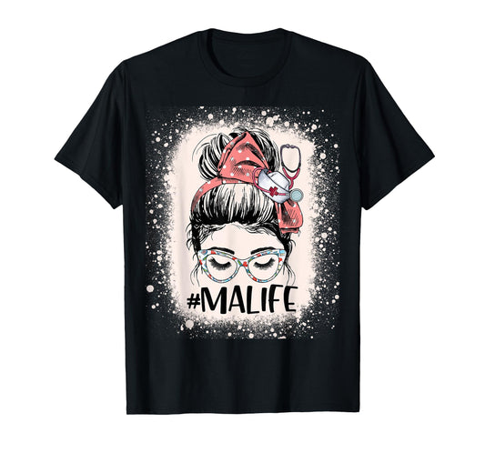 Medical Assistant Messy Bun MA Life Funny Nursing Assistant T-Shirt