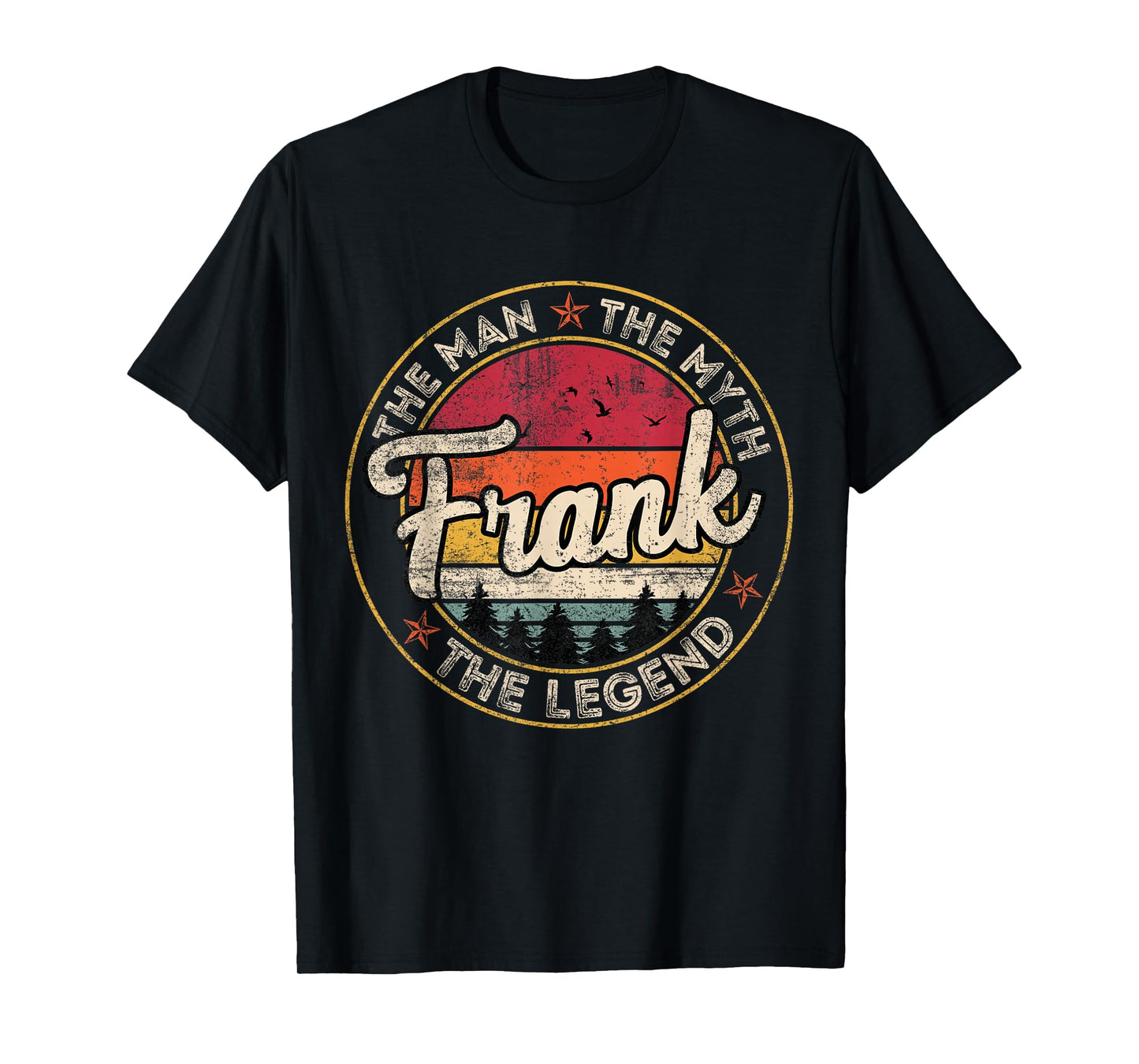 Frank The Man The Myth The Legend Personalized Name T-Shirt