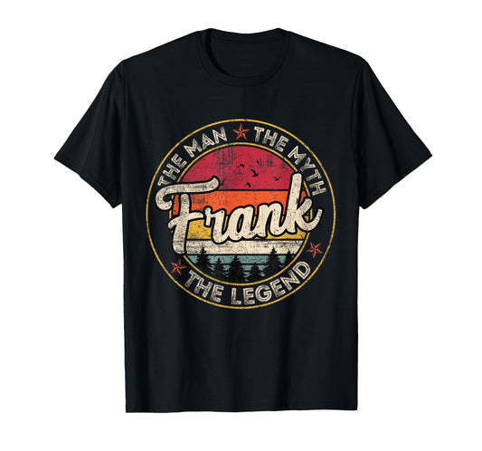 Frank The Man The Myth The Legend Personalized Name T-Shirt