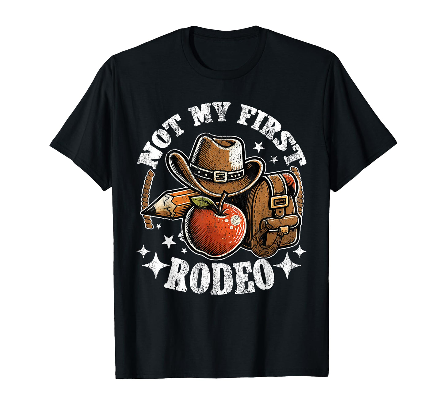 Not My First Rodeo Back to School Teacher T-Shirt
