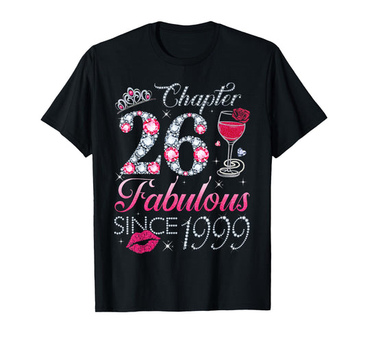 Chapter 26 Fabulous Since 1999 26Th Birthday Gift For Women T-Shirt