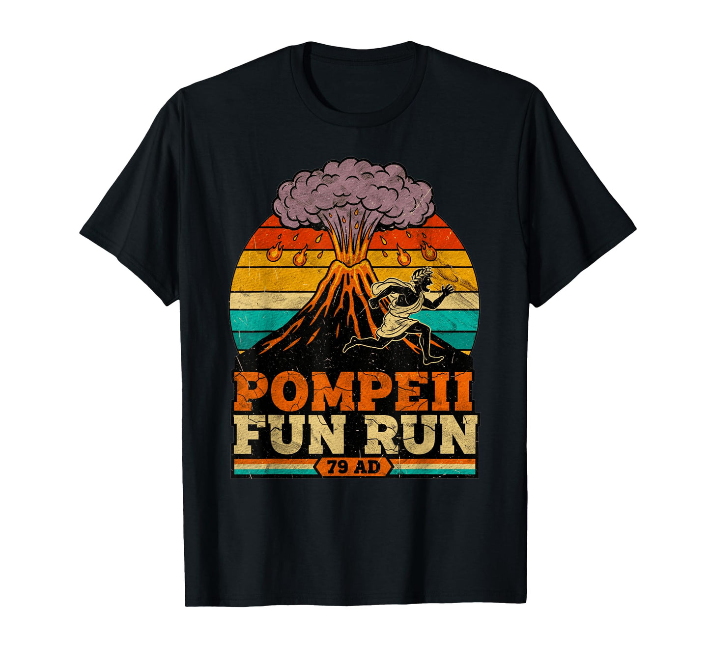 Volcano Pompeii Fun Run Funny Volcanologist Volcanology T-Shirt