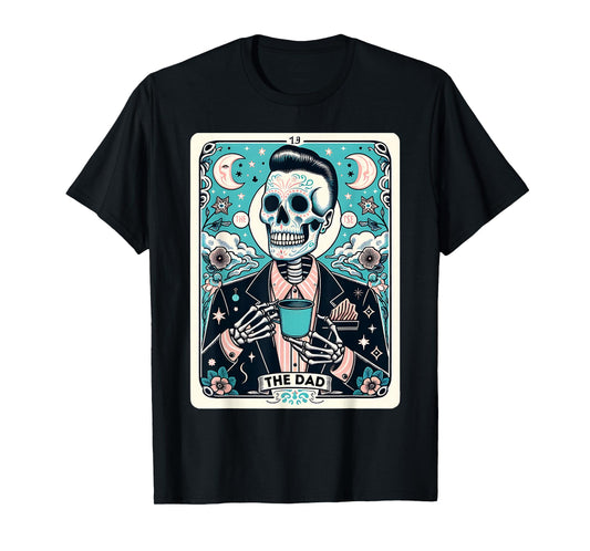 The Dad Skull Tarot Card Dad Skeleton Fathers Day Witch Dad T-Shirt