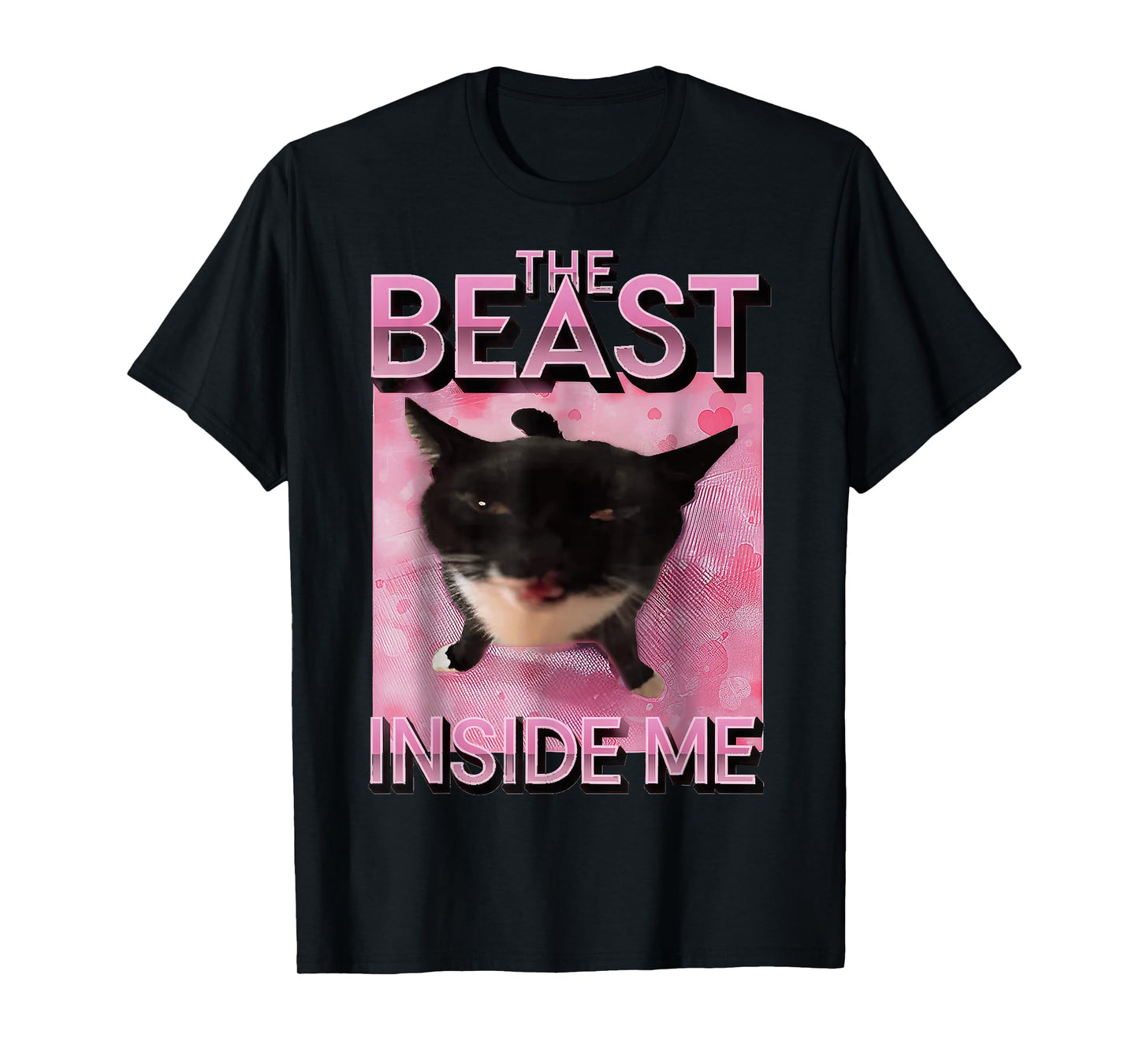 The Beast Inside Me Cat Meme T-Shirt for Men Women Kids
