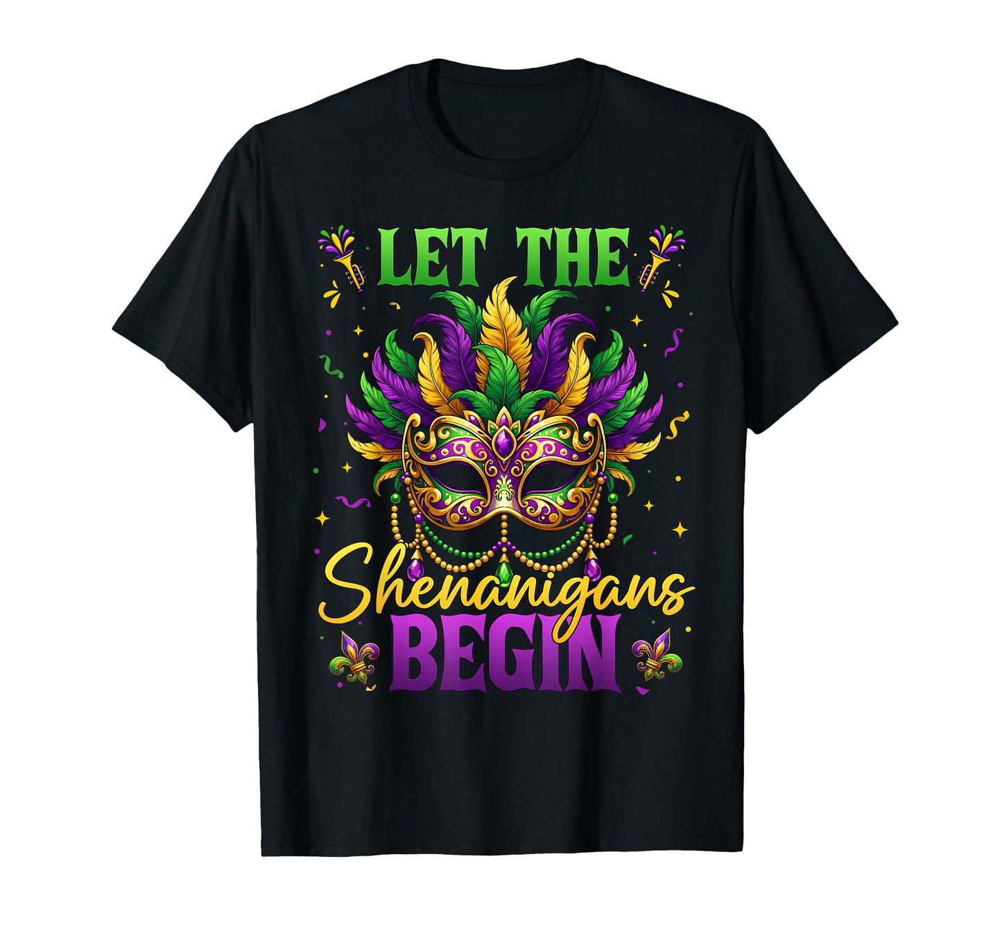 Let The Shenanigans Begin Mardi Gras Carnival Party Women T-Shirt