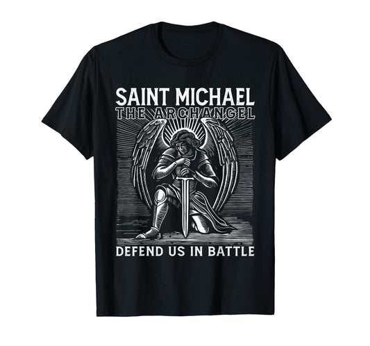 Christian Saint Michael Catholic Saint Defend Us in Battle T-Shirt